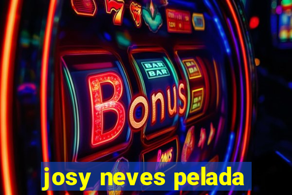 josy neves pelada